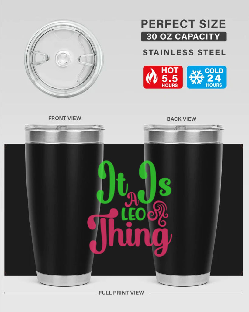 It is a leo thing 255#- zodiac- Tumbler
