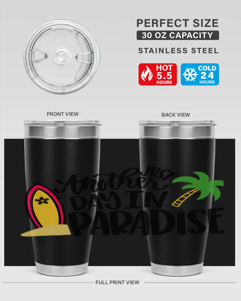 Just Another Day In Paradise Style 36#- summer- Tumbler