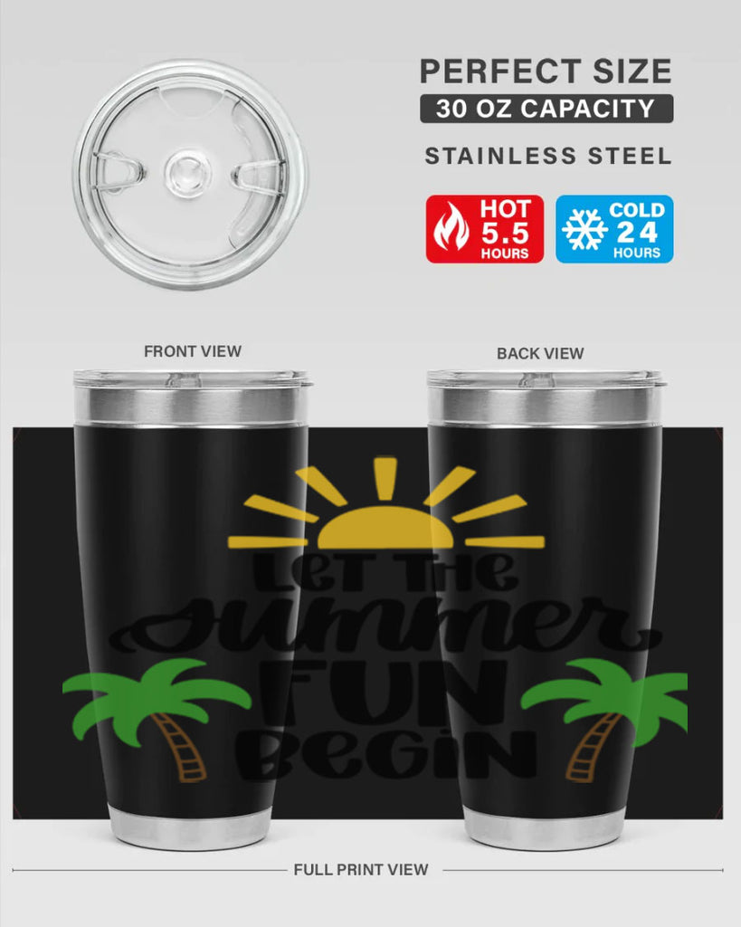 Let The Summer Fun Begin Style 35#- summer- Tumbler
