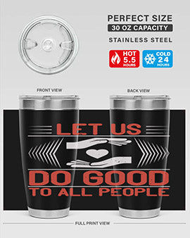 Let us do good to all people Style 42#- volunteer- Tumbler