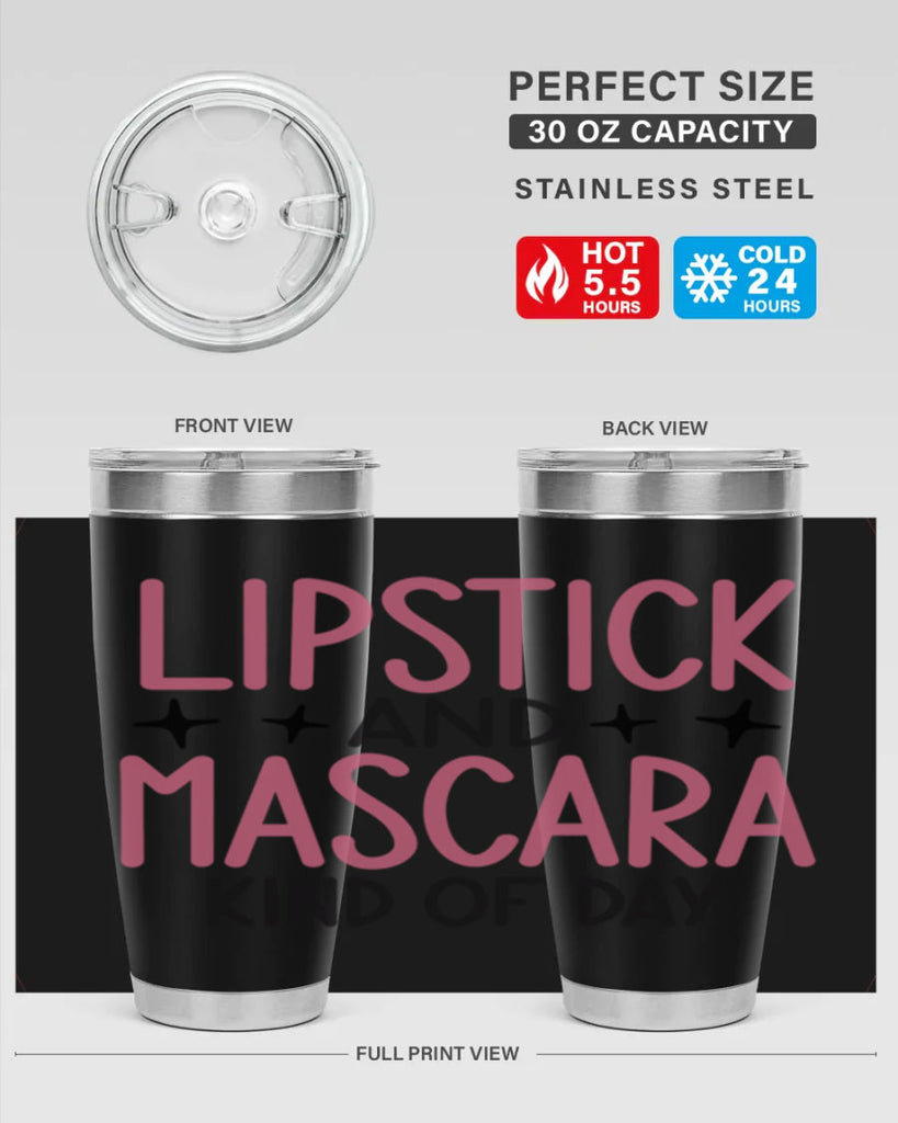 Lipstick and Mascara Kind of Day Style 57#- make up- Tumbler