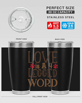 Love is A Legged Word Style 20#- cat- Tumbler