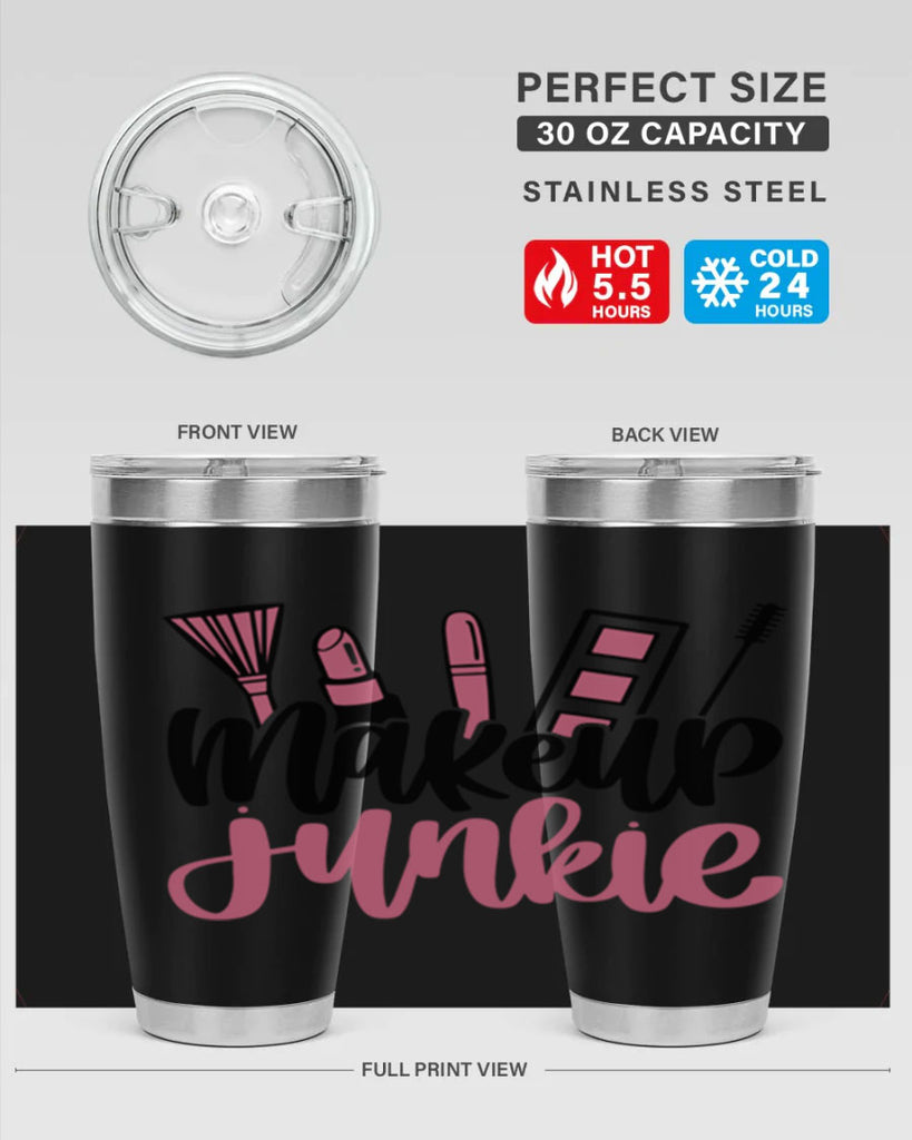 Makeup Junkie Style 43#- make up- Tumbler