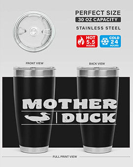 Mother ducker Style 24#- duck- Tumbler