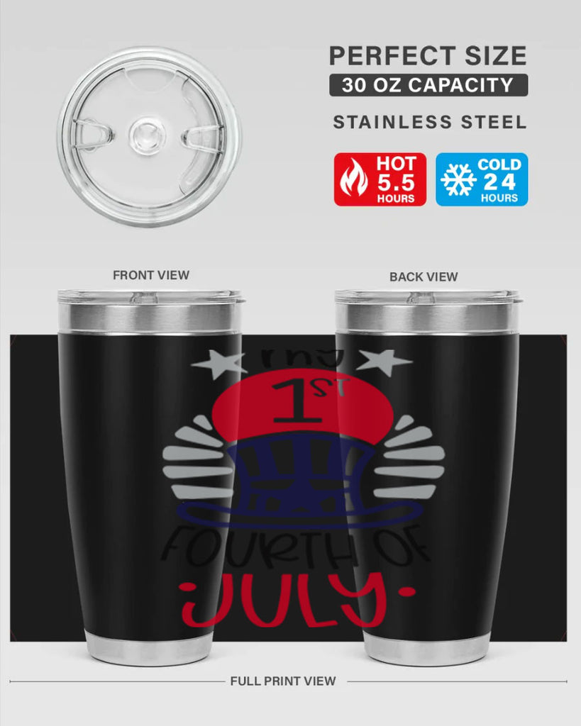 My st Fourth Of July Style 168#- Fourt Of July- Tumbler