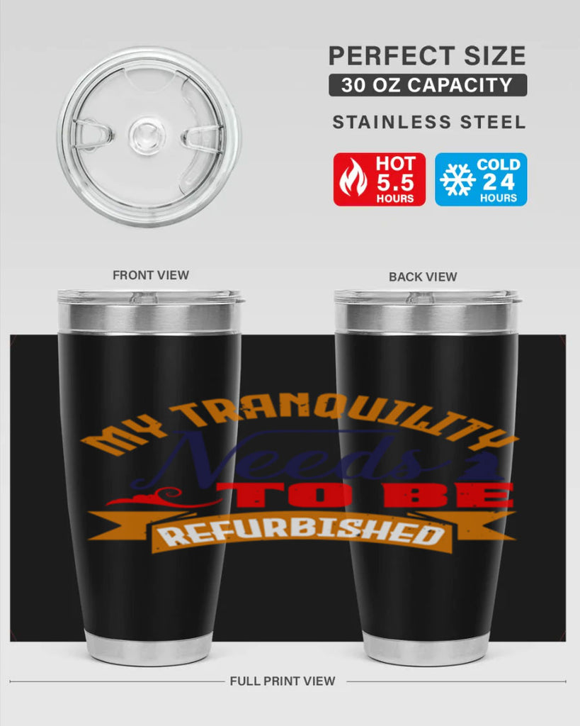 My tranquility needs to be refurbished 23#- chess- Tumbler
