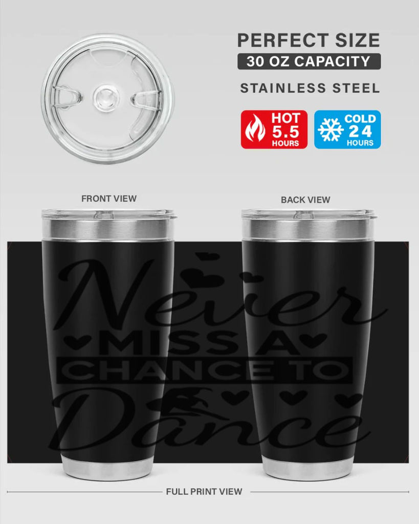 Never Miss a Chance to Dance 65#- ballet- Tumbler