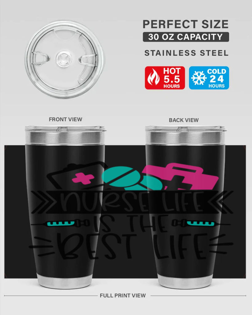 Nurse Life Is The Best Life Style Style 108#- nurse- tumbler