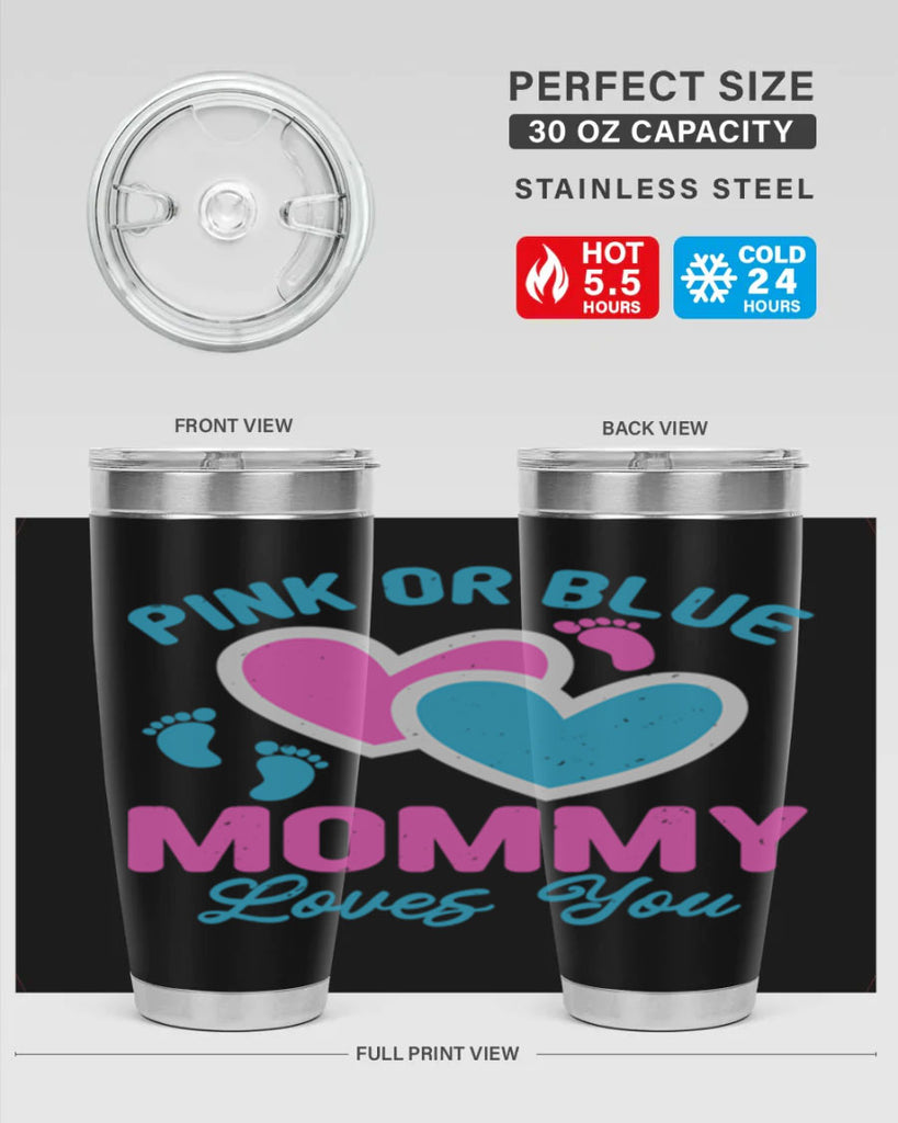 Pink or blue mommy loves you Style 180#- baby- tumbler
