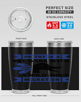 Poetry is a sky dark with a wildduck migration Style 22#- duck- Tumbler