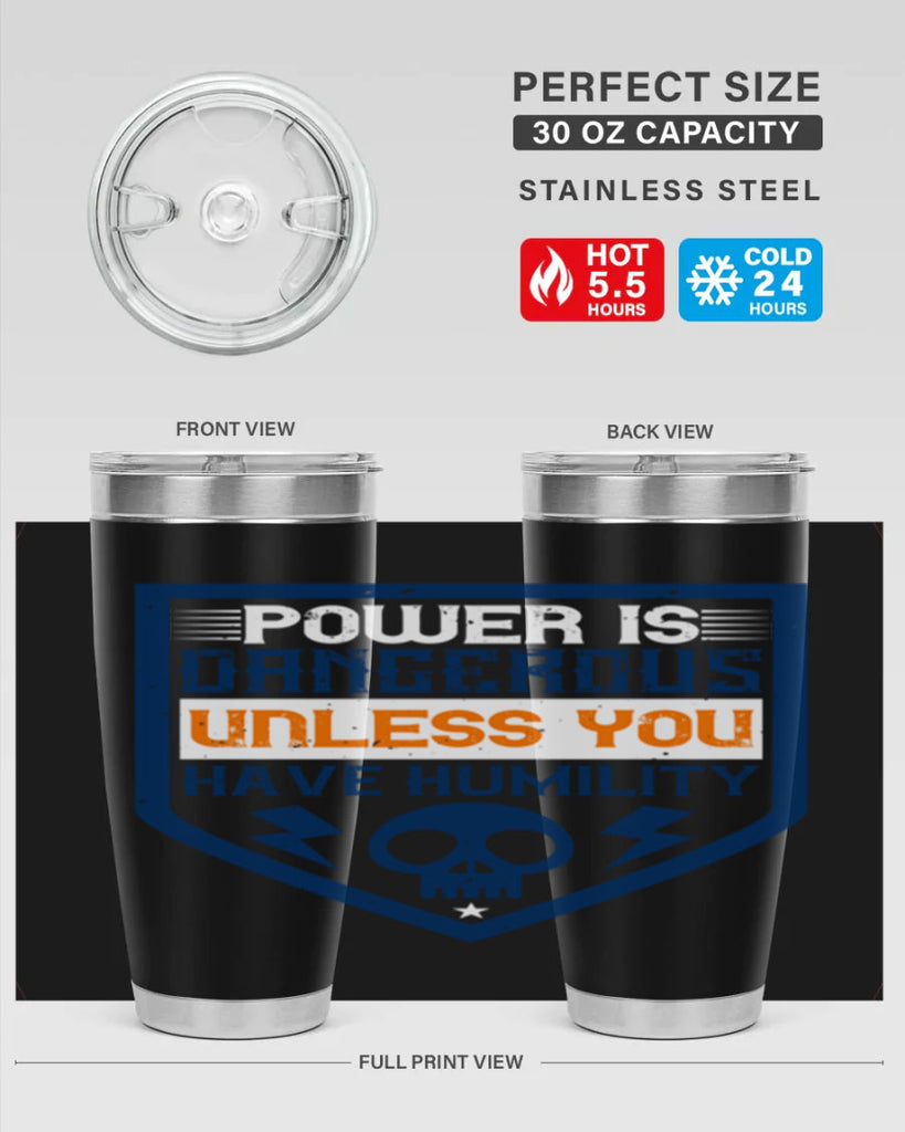 Power is dangerous unless you have humility Style 19#- electrician- tumbler