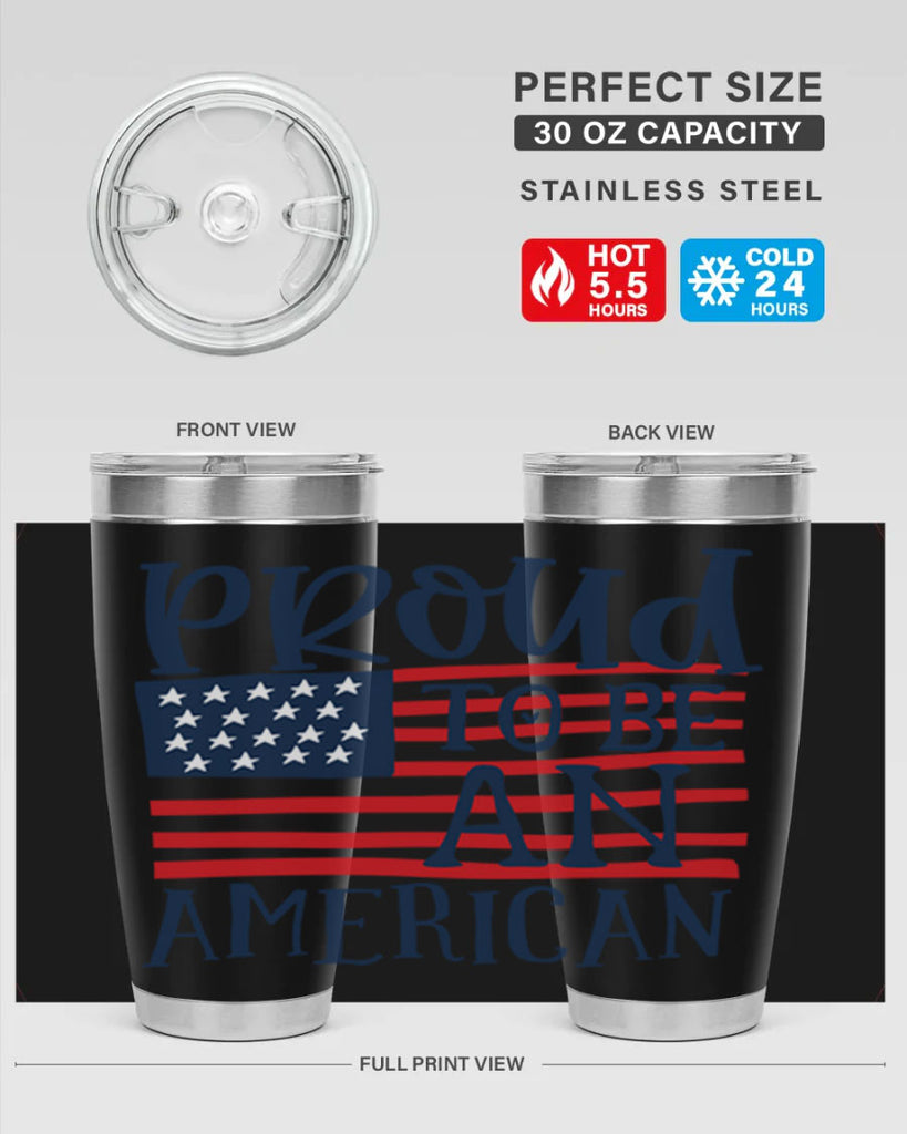 Proud to be an american Style 5#- Fourt Of July- Tumbler