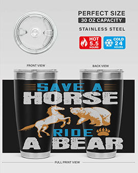 Save a horse, ride a bear 27#- Bears- Tumbler