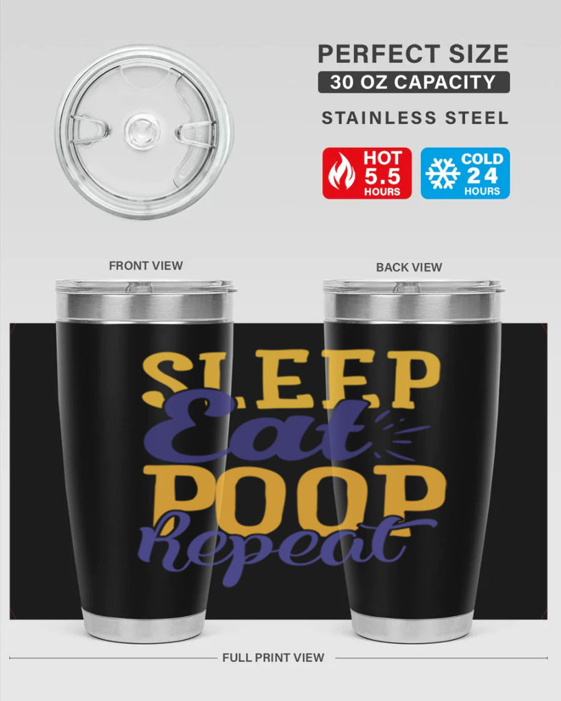 Sleep Eat Poop Repeat Style 201#- baby- tumbler