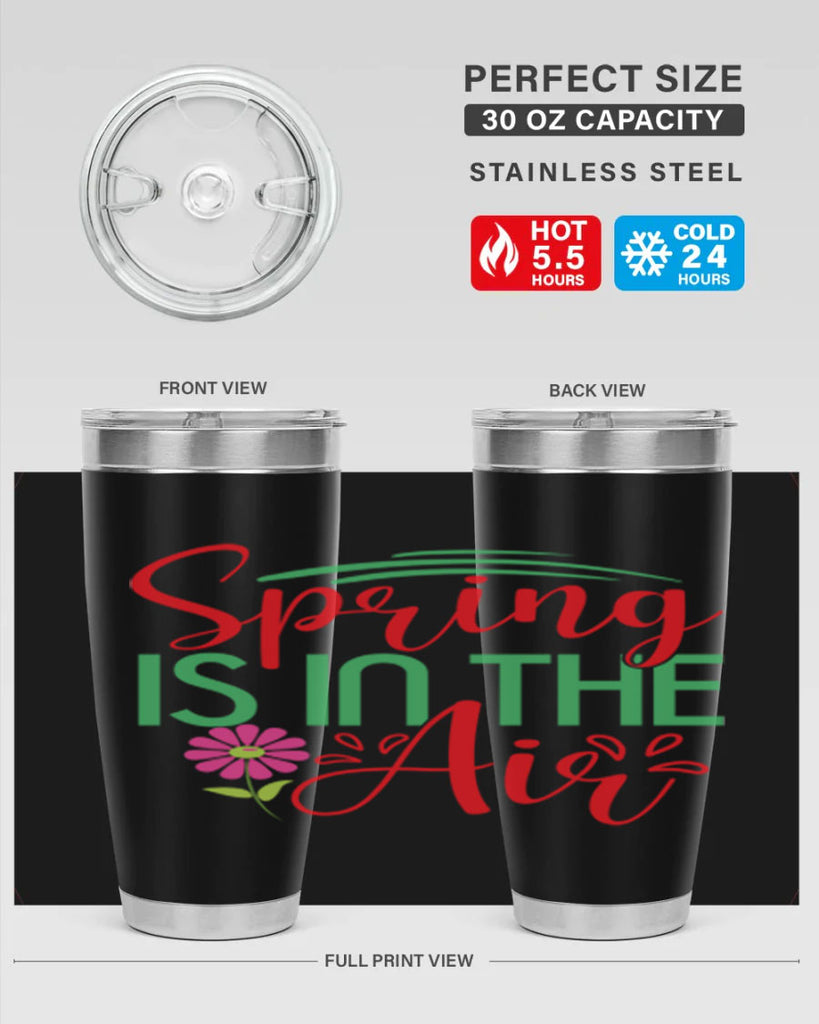 Spring Is In The Air 461#- spring- Tumbler
