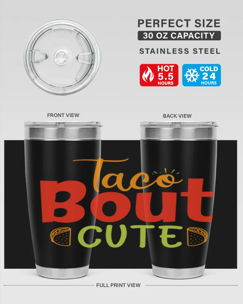 Taco Bout cute Style 198#- baby- tumbler