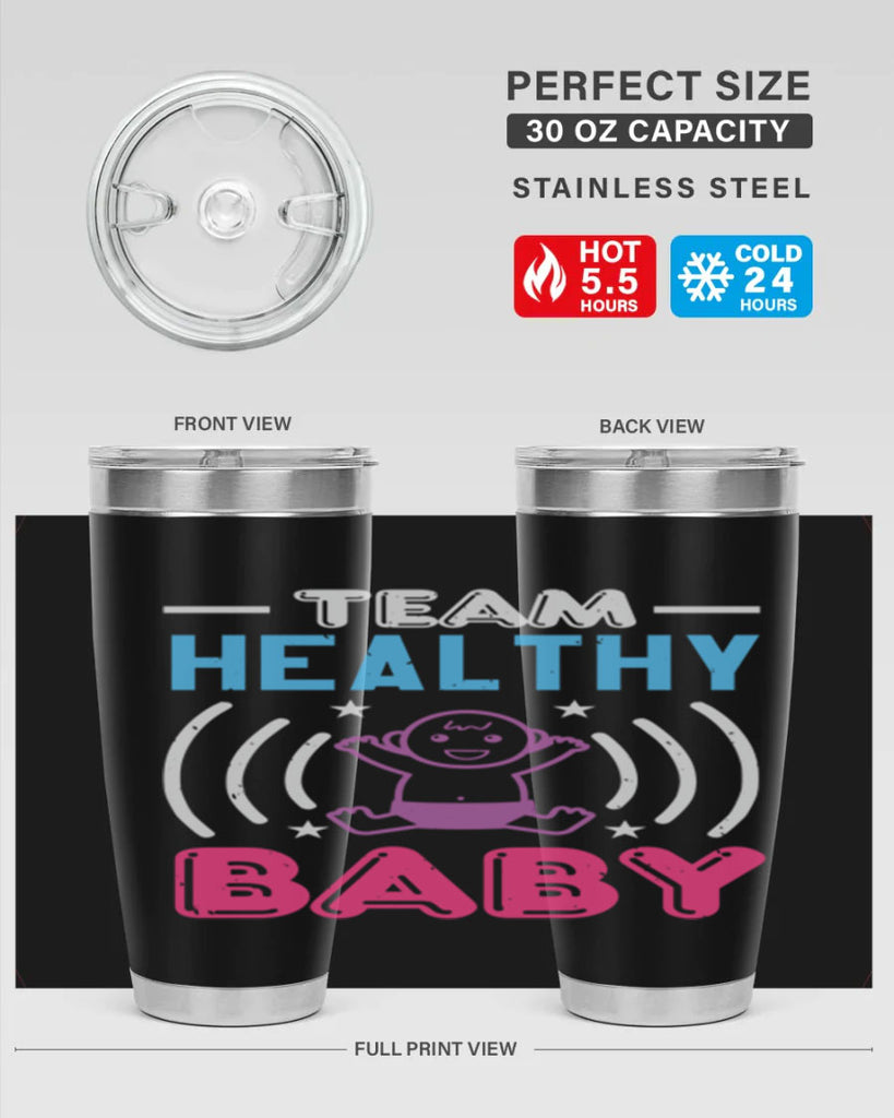 Team Healthy Baby Style 11#- baby shower- tumbler