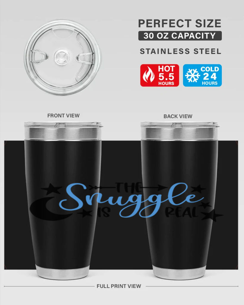 The Snuggle Is Real Style 18#- baby- tumbler