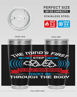 The minds first step to selfawareness must be through the body Style 19#- self awareness- Tumbler