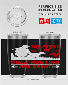 The perils of duck hunting are great Style 14#- duck- Tumbler