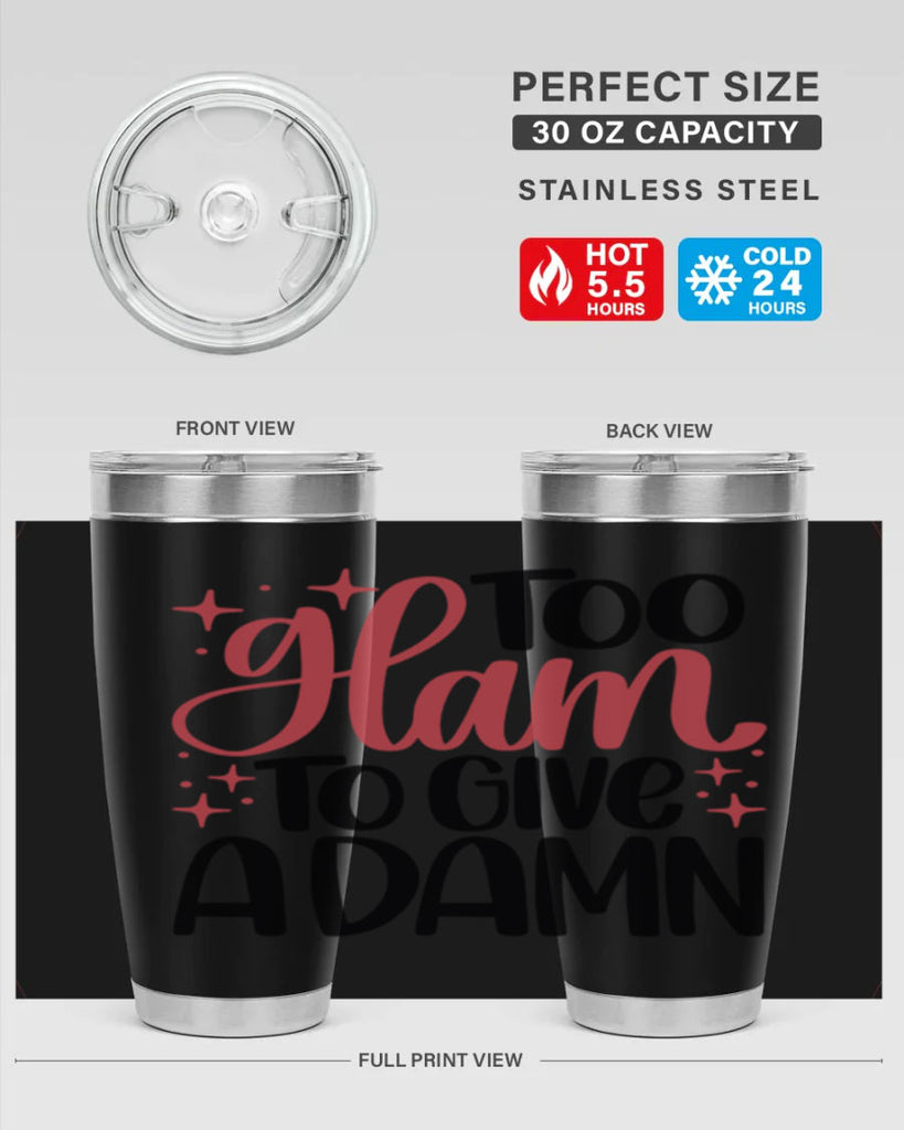 Too Glam To Give A Damn Style 9#- make up- Tumbler