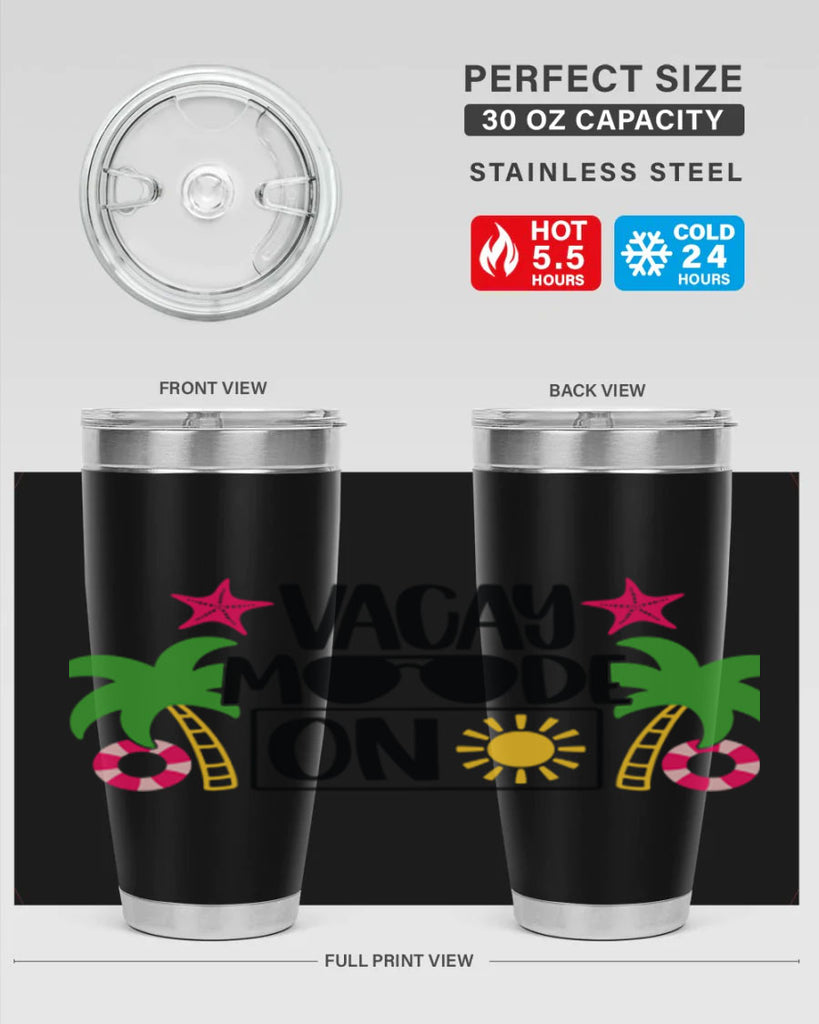 Vacay Moode On Style 7#- summer- Tumbler