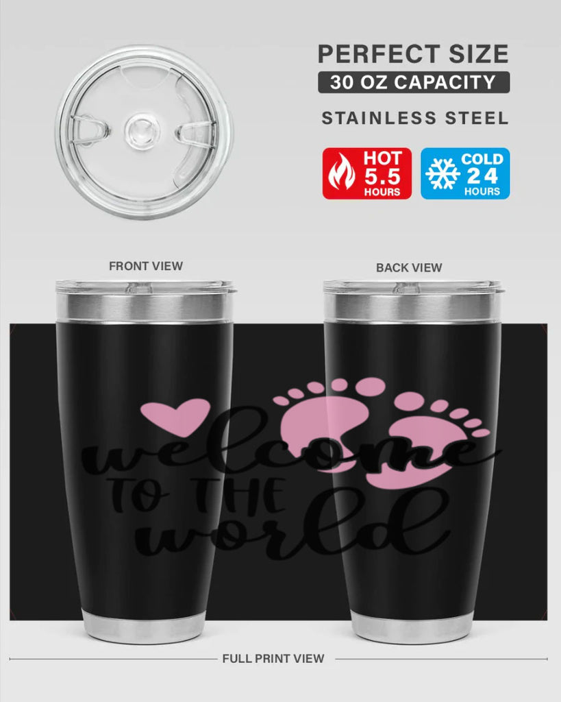 Welcome To The World Style 15#- baby- tumbler