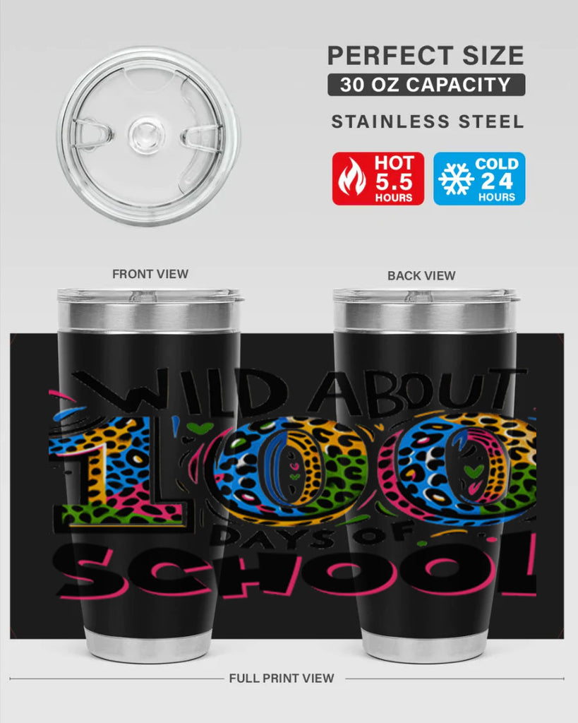 Wild about 100 days Sublimation 58#- 100 days of school- Tumbler