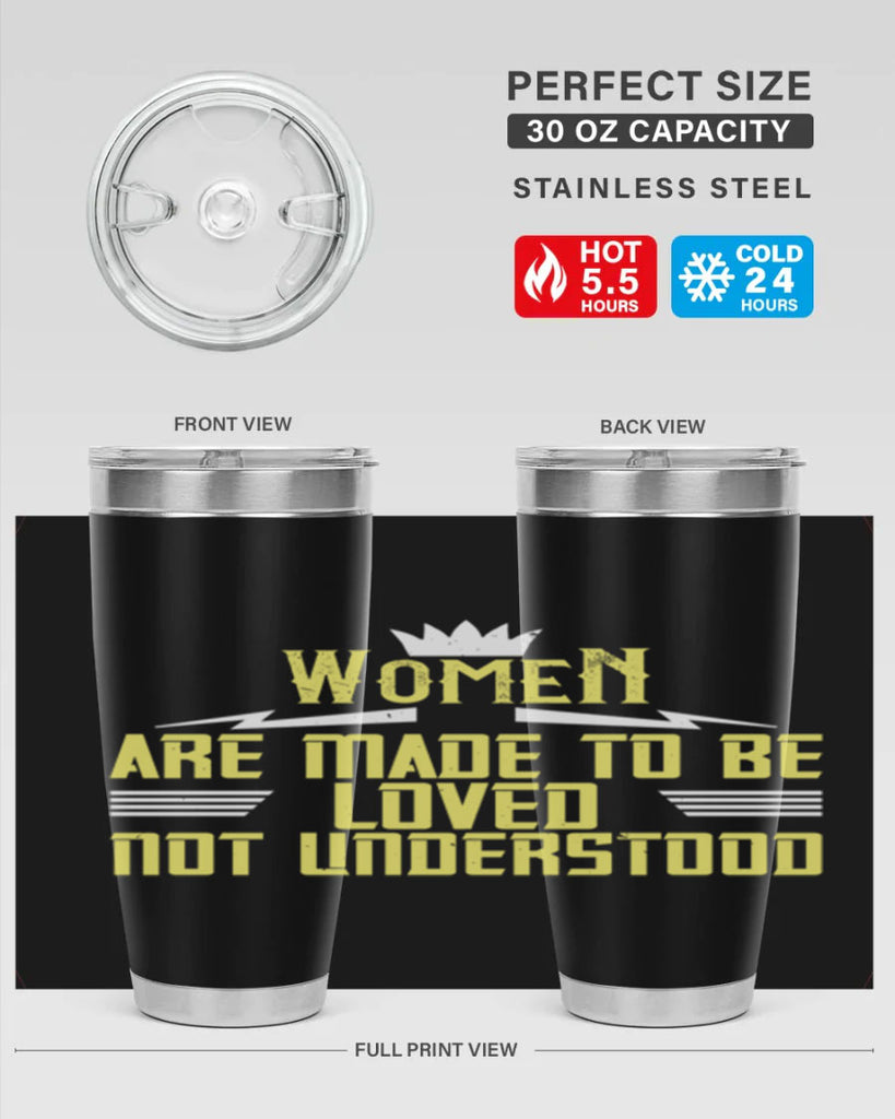 Women are made to be loved not understood Style 13#- womens day- Tumbler