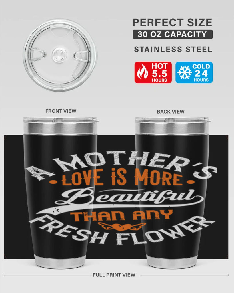 a mother’s love is more 98#- mothers day- Tumbler