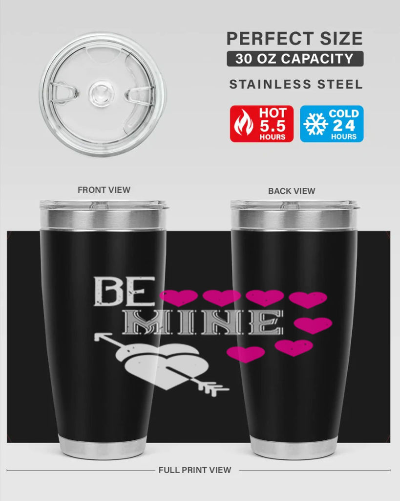be mine 68#- valentines day- Tumbler