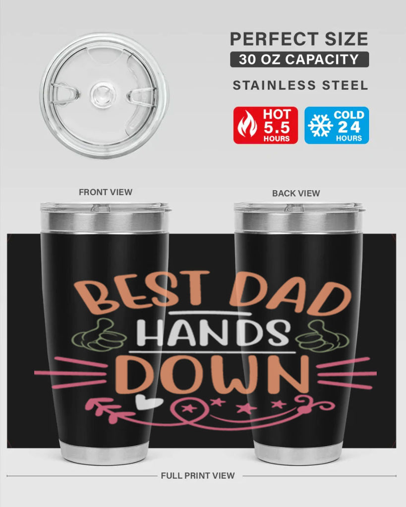 best dad hands down 108#- fathers day- Tumbler