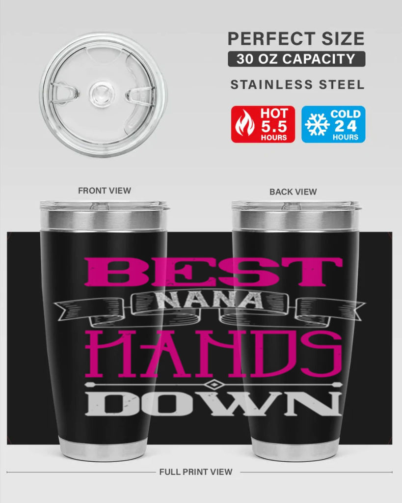 best nana hands down 35#- grandma - nana- Tumbler