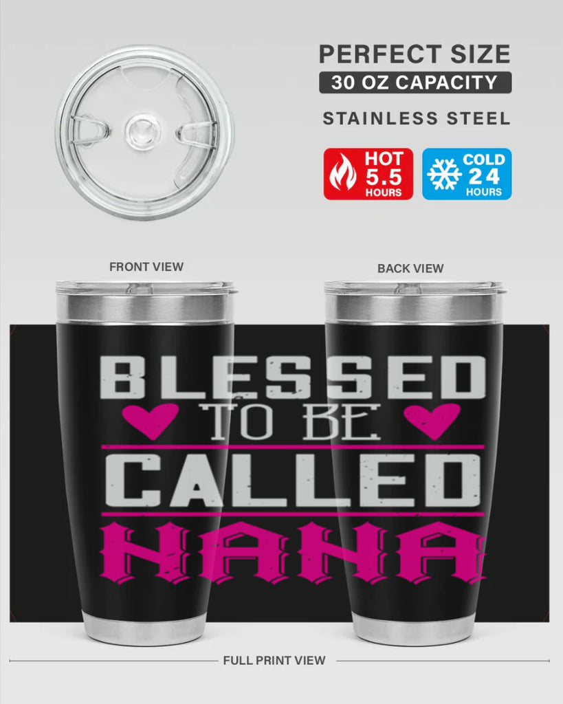 blessed to be called nana 33#- grandma - nana- Tumbler