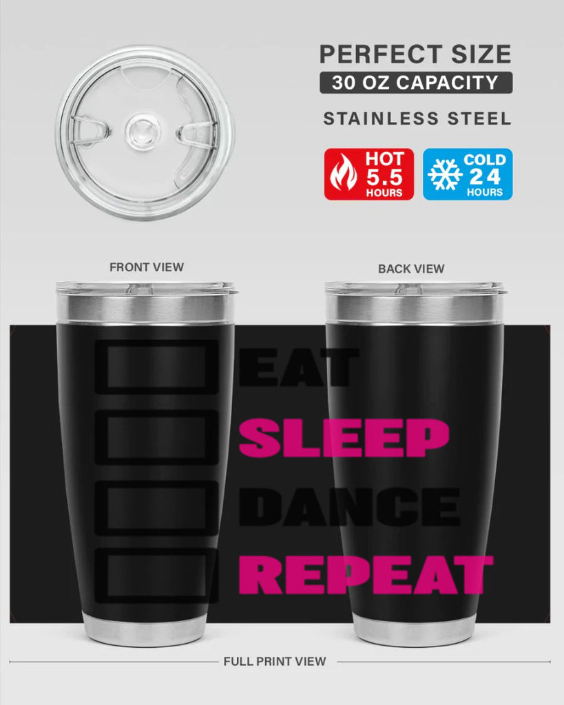 eat sleep dance repeat 34#- ballet- Tumbler