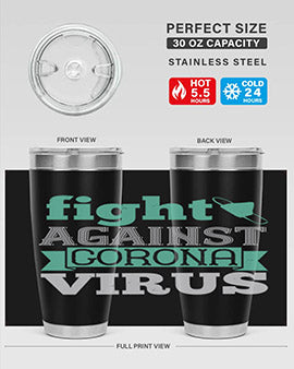 fight against corona virus Style 40#- corona virus- Tumbler