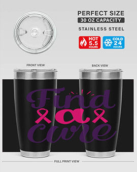 find a cure Style 12#- breast cancer- Tumbler