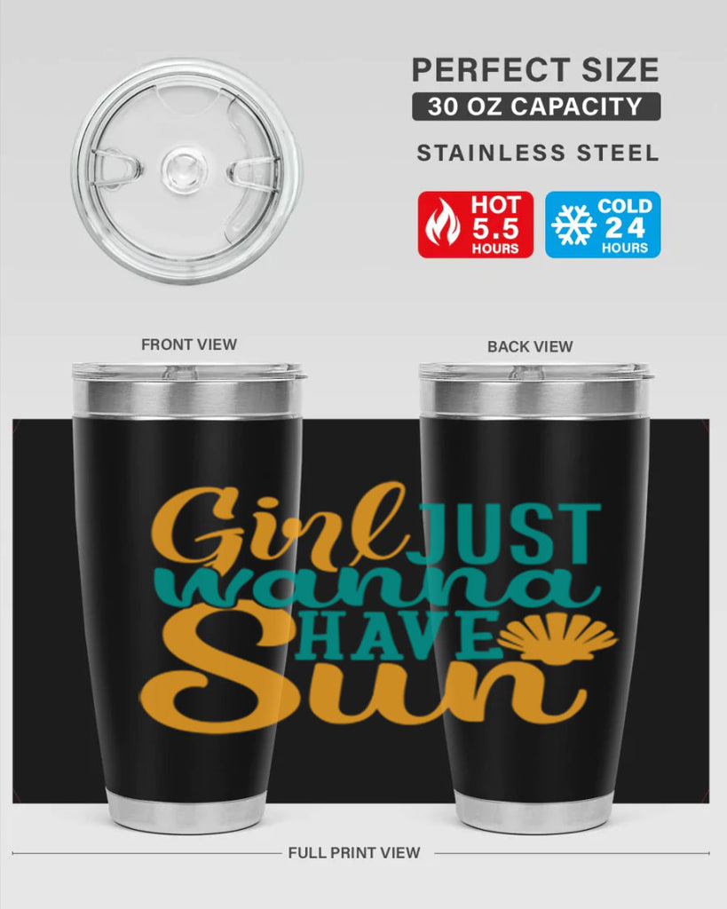 girls just wanna have sun Style 101#- summer- Tumbler