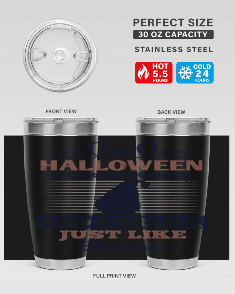 halloween starts earlier and 158#- halloween- Tumbler