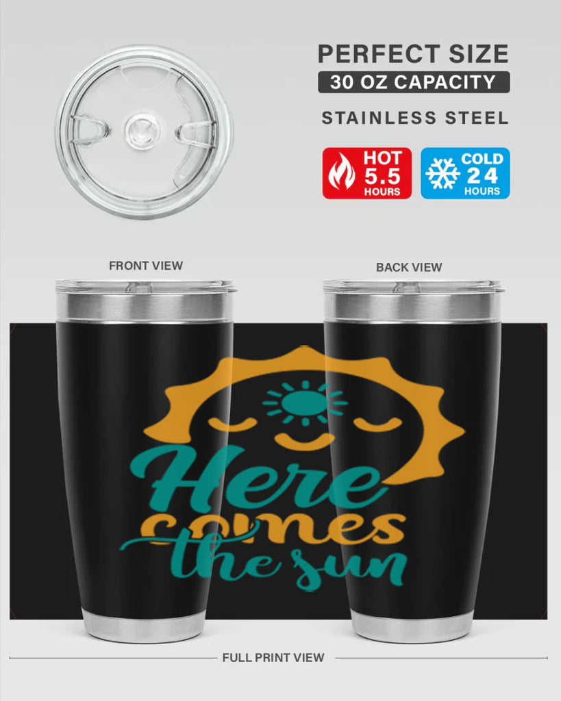 here comes the sun Style 96#- summer- Tumbler