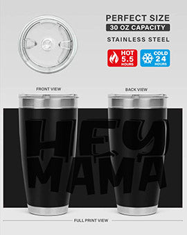 hey mama Style 17#- autism- Tumbler