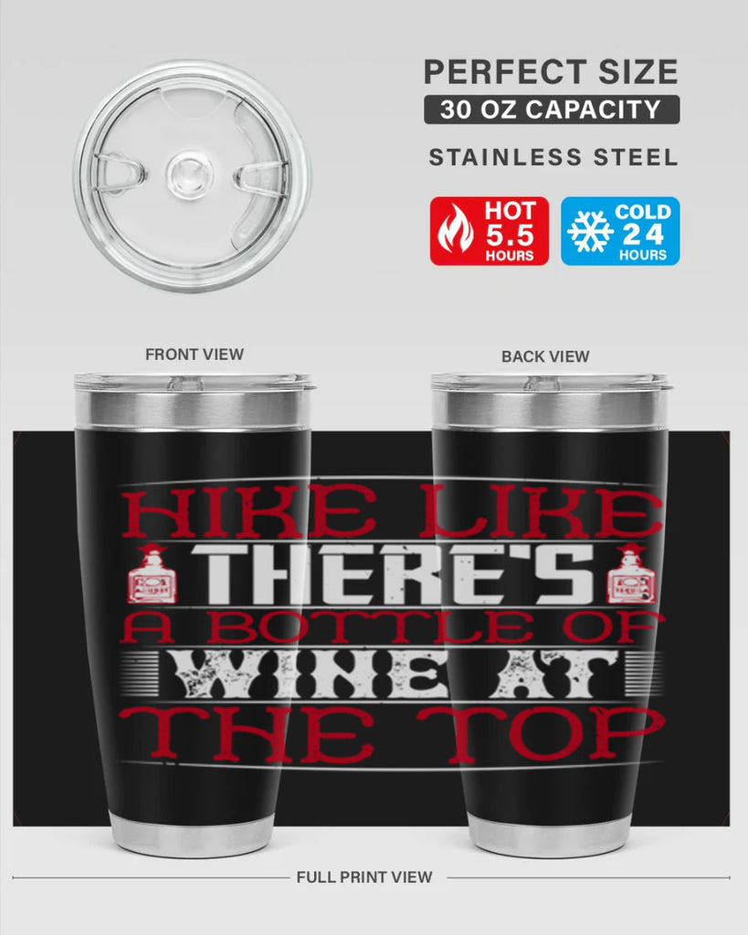 hike like theres a bottle of wine at the top 52#- drinking- Tumbler