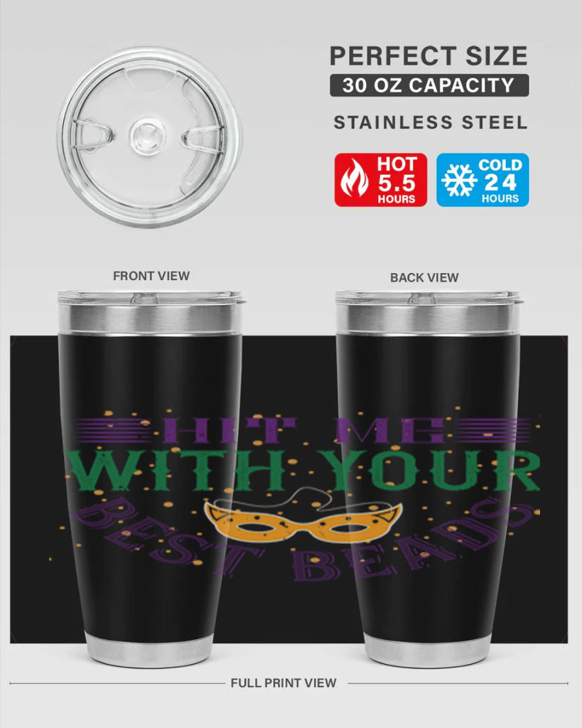 hit me with your best beads 69#- mardi gras- Tumbler