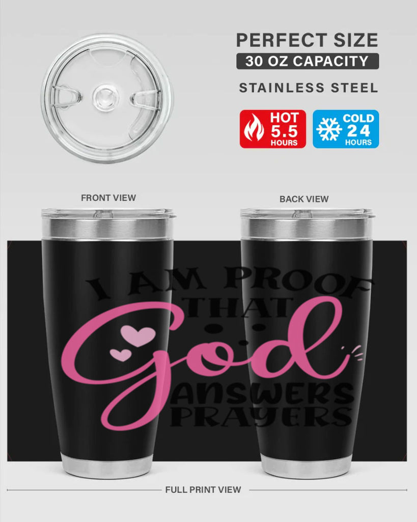 i am proof that god answers prayers Style 259#- baby- tumbler