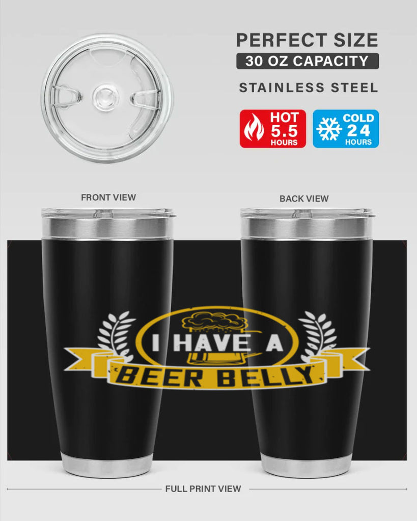 i have a beer belly 79#- beer- Tumbler