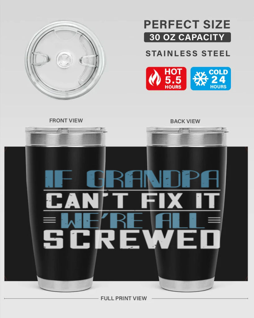 if grandpa cant fix it 33#- grandpa - papa- Tumbler