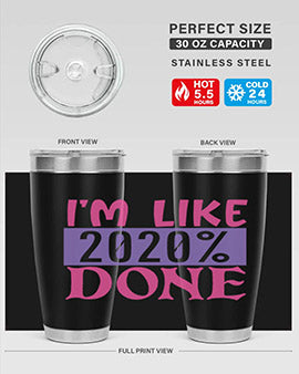 im like done Style 50#- corona virus- Tumbler
