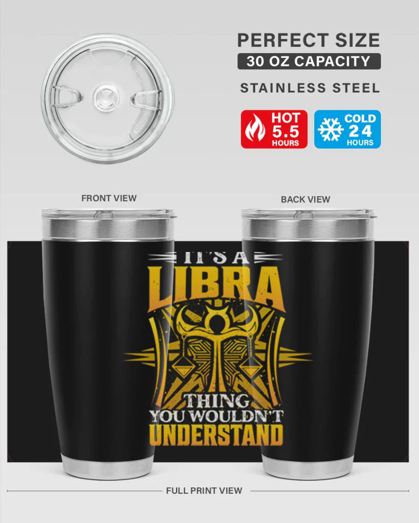 its a Libra thinggraphic 268#- zodiac- Tumbler