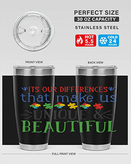 its our differences that make us unique beautiful Style 27#- autism- Tumbler