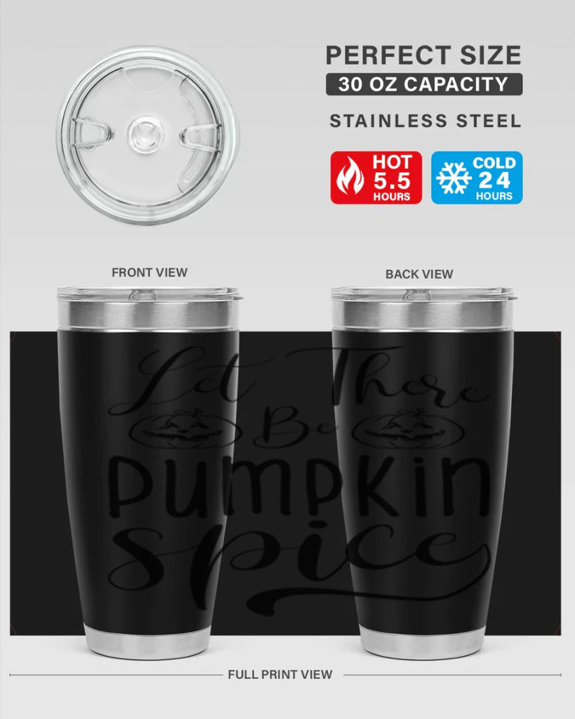 let there be pumpkin spice 400#- fall- Tumbler
